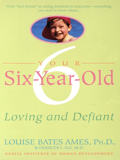 Title details for Your Six-Year-Old by Louise Bates Ames - Available